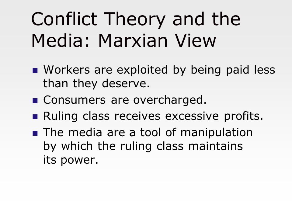 How the media conflict with mantsioss theories